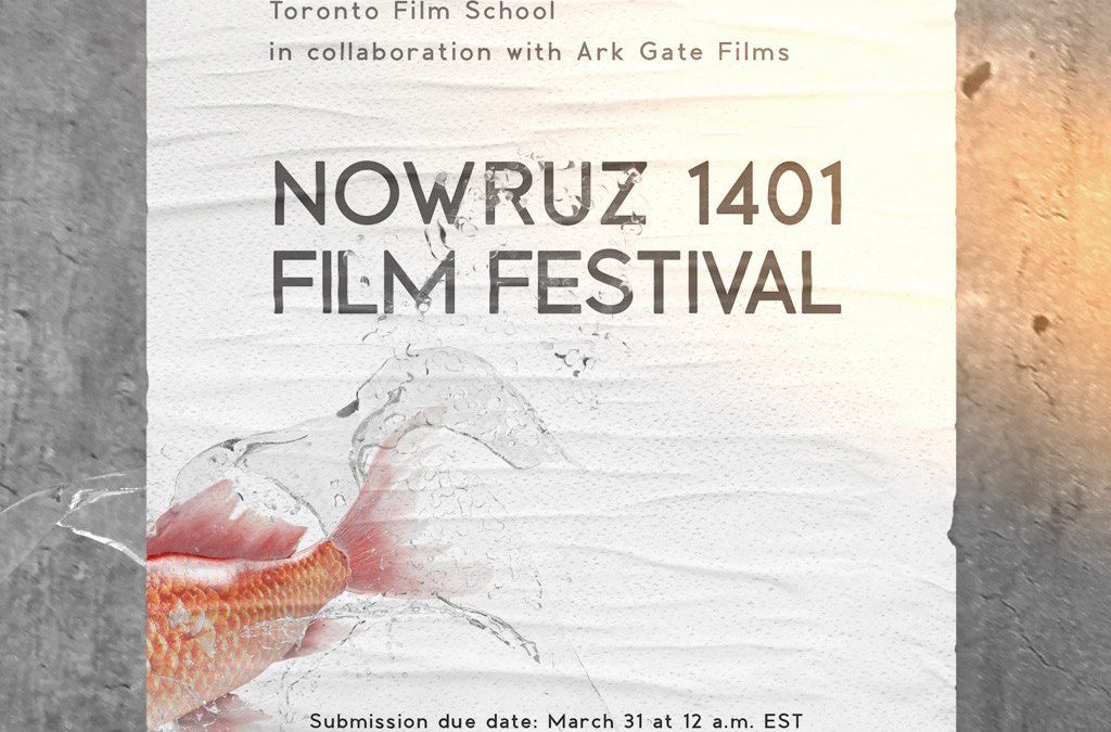 CALL FOR SHORT-FILM ENTRIES, “NOWRUZ 1401” is a short-film